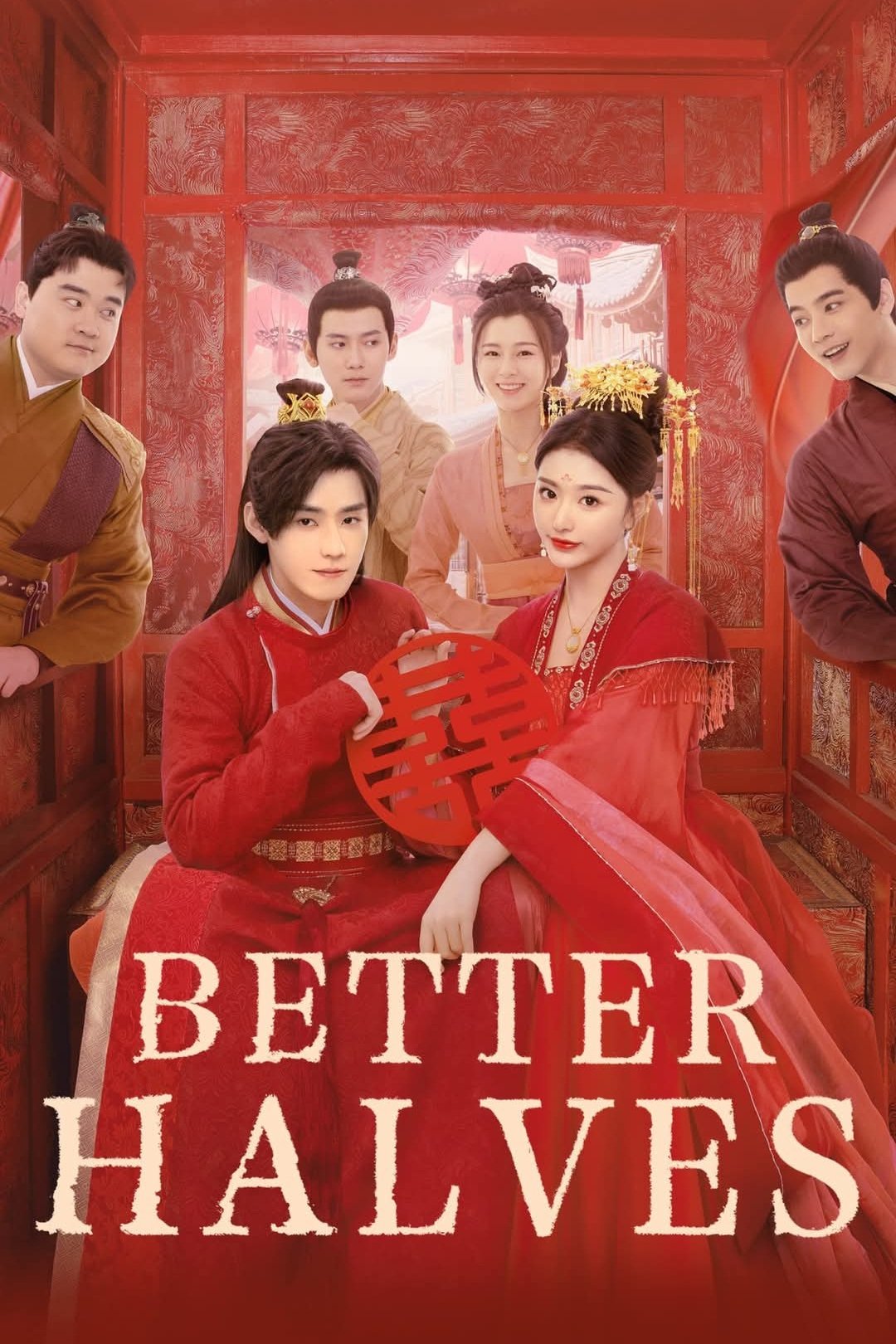 Better Halves (2025 Chinese Drama)
